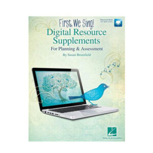First, We Sing! Digital Resource Supplements