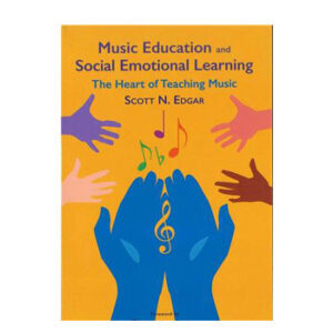 Music Education and Social Emotional Learning