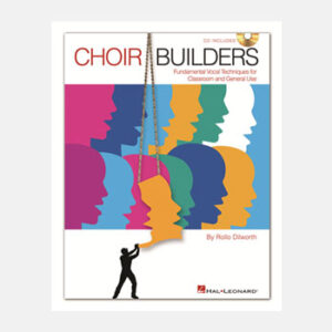 Choir Builders: Fundamental Vocal Techniques