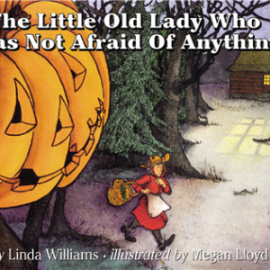 The Little Old Lady Who Was Not Afraid of Anything