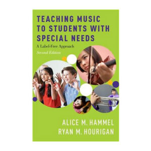 Teaching Music to Students with Special Needs 2nd Edition