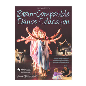 Brain-Compatible Dance Education Second Edition