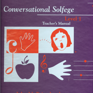 Conversational Solfege, Level 1 (Teacher's Manual)