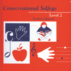 Conversational Solfege, Level 2 (Teacher's Manual)