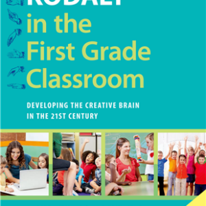 Kod?ly in the First Grade Classroom