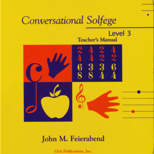 Conversational Solfege, Level 3 Revised Edition (Teacher's Manual)