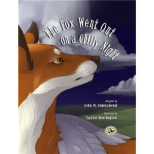 The Fox Went Out on a Chilly Night (Hardcover, Feierabend)