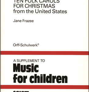 Ten Folk Carols for Christmas from the United States