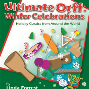 Ultimate Orff: Winter Celebrations