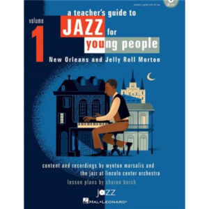 A Teacher?s Guide to Jazz for Young People, Vol. 1: New Orleans and Jelly Roll Morton