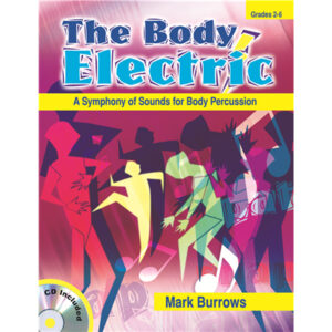 Body Electric: A Symphony of Sounds for Body Percussion