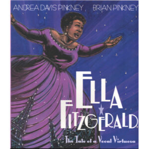 Ella Fitzgerald: The Tale of a Vocal Virtuoso