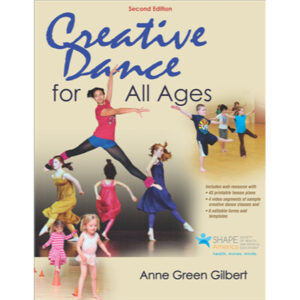 Creative Dance for All Ages, 2nd Ed.
