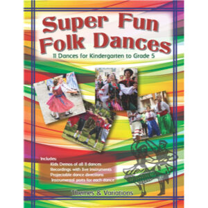 Super Fun Folk Dances