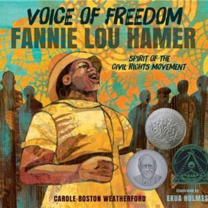Voice of Freedom: Fannie Lou Hamer