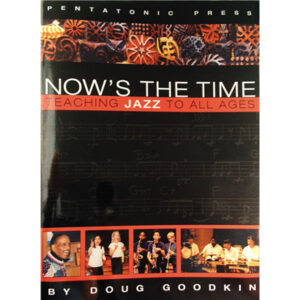 Now's The Time: Teaching Jazz To All Ages