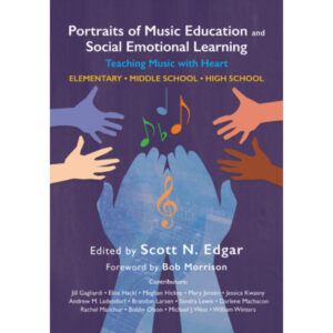 Portraits of Music Education and Social Emotional Learning