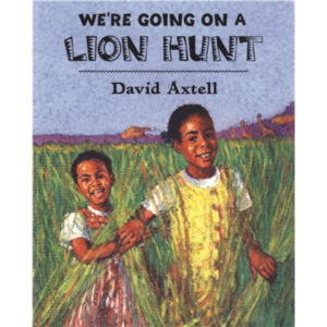 We're Going on a Lion Hunt