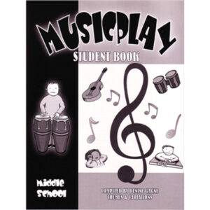 Musicplay Middle School Student Book