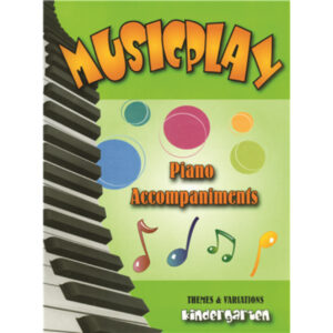 Musicplay Piano Accompaniments Kindergarten