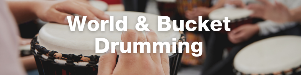 World and Bucket Drumming
