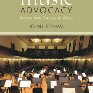 Music Advocacy: Moving from Survival to Vision